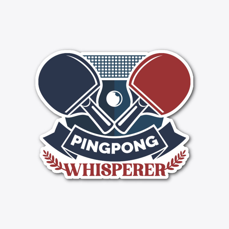 Ping Pong Whisperer Sticker